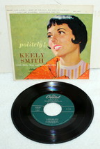 Keely Smith w/ Billy May ~ Politely! ~ 45 RPM Picture Sleeve Capitol EAP-1-1073 - £10.21 GBP