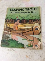 Vintage Children’s Books The Platt &amp; Munk Leaping Trout A Little Iroquois Boy - £7.88 GBP