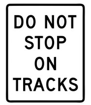 Do Not Stop On Tracks Railroad Railway Train Sticker Decal R7341 - £2.15 GBP+