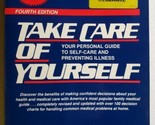 Take Care of Yourself : Your Personal Guide to Self-Care and Preventing ... - $7.91