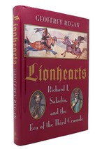 Geoffrey Regan LIONHEARTS Richard 1, Saladin, and the Era of the Third Crusade B - $50.94