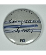 1972 - 1982 10 Year Anniversary Ten Years Cheers BART Bay Area Rapid Tra... - £7.75 GBP
