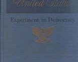 The United States, Experiment in Democracy [Hardcover] Avery &amp; Johnson W... - $13.71