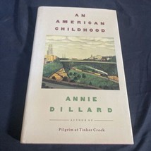 &quot;An American Childhood&quot; By Dillard, Annie (1987) 1st Edition Hardcover - £17.58 GBP