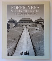 Foreigners within the Gates : Legations at Peking / Hardcover RARE Revised 2006 - £51.91 GBP