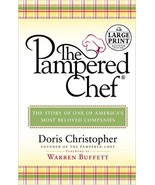 The Pampered Chef The Story Behind One of Today's Most Beloved Comp Large Print  - $7.99