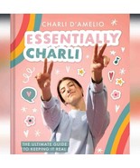 Essentially Charli: The Ultimate Guide to Keeping It Real - £7.32 GBP