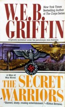 The Secret Warriors (A Men At War Novel #2) by W. E. B. Griffin / 1999 PB - £0.90 GBP