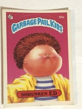 Garbage Pail Kids 1985 Trading card Shrunken Ed - £3.74 GBP