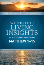 Insights on Matthew 1--15 (Swindoll&#39;s Living Insights New Testament Comm... - $14.25