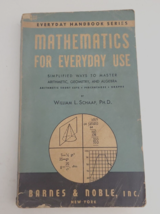 RARE Mathematics for Everyday Use William L. Schaaf Barnes Noble 1947 - $98.99