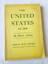 1958 PB The United States in 1800 by Henry Adams - £39.16 GBP
