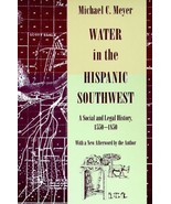 Water in the Hispanic Southwest  A Social and Legal History 1550-1850 PB... - $23.05 CAD