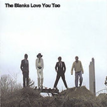 Love You Too by The Blanks (CD-2005) NEW-Free Shipping - £15.52 GBP