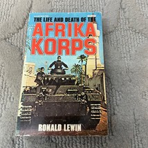 The Life And Death Of The Afrika Korps History Paperback by Ronald Lewin 1979 - £9.74 GBP