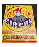 Kelly Miller 3 Ring Circus Coloring Book - Signed by Zippo &amp; Skippy the ... - £12.26 GBP