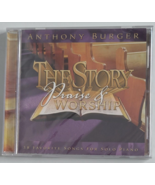 Anthony Burger CD The Story of Praise and Worship 2003 NEW Christian Gospel - £23.58 GBP