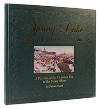 Patrick Smith Spring Lake Revisited A Portrait Of The Victorian Era At The Jerse - £210.23 GBP