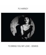 To Bring You My Love - Demos[LP] [Vinyl] PJ Harvey - $16.98