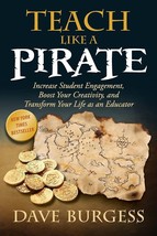 Teach Like a PIRATE: Increase Student Engagement, Boost Your Creativity,... - £6.92 GBP