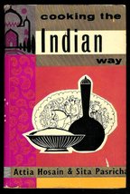 Cooking the Indian Way [Hardcover] Attia Hosain and Sita Pasricha - $23.52