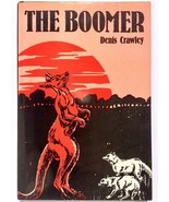 The Boomer - Denis Crawley First Edition hardcover Vantage Press 1991 05... - $72.69