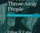 No More Throw-Away People: The Co-Production Imperative 2nd Edition - Si... - £37.08 GBP