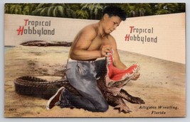 Florida Alligator Wrestling Tropical Hobbyland Postcard W22 - £4.68 GBP