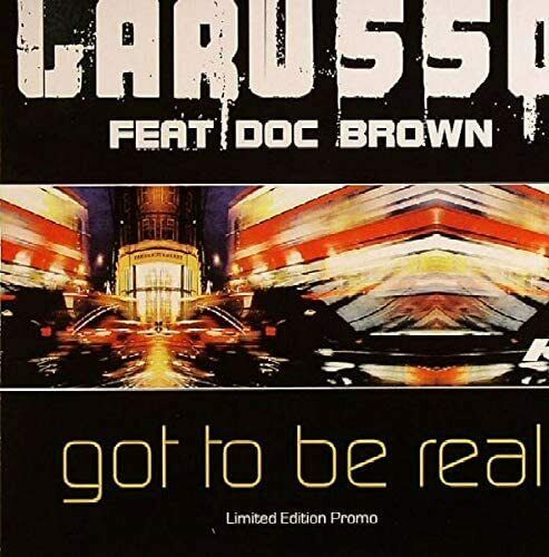 Larusso  &amp; Doc Brown - Got To Be Real (7&quot;, limited Edition Promo) - $11.89