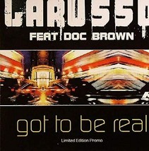 Larusso  &amp; Doc Brown - Got To Be Real (7&quot;, limited Edition Promo) - £9.52 GBP