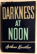 Darkness at Noon [Hardcover] Koestler, Arthur - £7.52 GBP