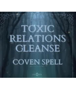 50x -200X FULL COVEN TOXIC RELATIONSHIP CLEANSE HIGHER MAGICK Witch ALBINA - $29.93+