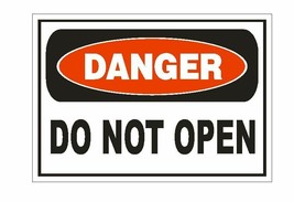 Danger Do Not Open Sticker Safety Sign Decal Label D876 - £1.14 GBP+