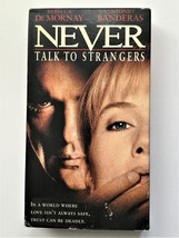 NEVER TALK TO STRANGERS with Antonio Banderas (VHS) 1995 - $3.00