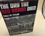The Day the Red Baron Died by Dale Titler By Oliver C. LeBoutillier Rare... - $128.69