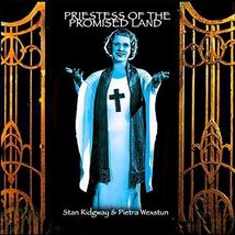 Priestess of the Promised Land by Stan Ridgeway &amp; Pietra Wexstun (CD-2017) - £15.79 GBP