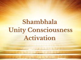 Shambhala Unity Consciousness Activation - £15.34 GBP