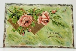 Pink Roses Gilded Accents Beautiful Embossed Birthday Greeting 1909 Postcard I10 - £4.66 GBP