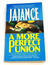 J. P. Beaumont Mystery: A More Perfect Union By J. A. Jance 1988 Sc - £4.69 GBP