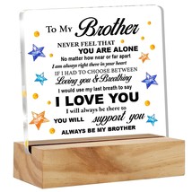 Brother Gift To My Brother Never Feel That You Are Alone Desk Decor Brother Acry - £23.72 GBP