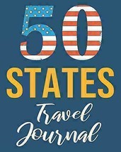 50 States Travel Journal: Guided Prompts Notebook for a Fifty State Travel Chall - $14.85