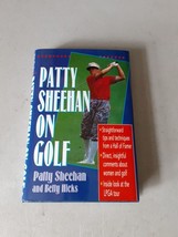 SIGNED Patty Sheehan on Golf by Patty Sheehan (Hardcover, 1996) Like New, 1st - £11.05 GBP