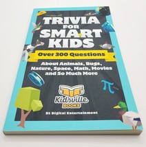 Trivia for Smart Kids: Over 300 Questions About Animals, Bugs, Nature, Space - £5.13 GBP
