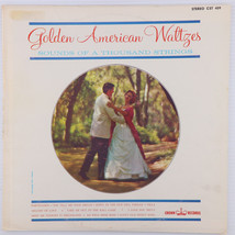 Golden American Waltzes - Sounds of a Thousand Strings -Stereo LP Record CST 409 - £10.83 GBP