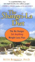 The Shangri-La Diet: No Hunger, Eat Anything, Weight-Loss Plan Roberts, Seth - £2.33 GBP