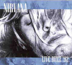 Nirvana - Live Buzz &#39;92 ( Live At The Roskilde Festival . Denmark . June 26th .  - £17.30 GBP