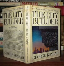 Konrad, George The City Builder 1st Edition 1st Printing - £37.90 GBP