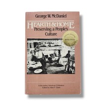 Hearth and Home : Preserving a Peoples Culture George McDaniel Tenant Farmhouses - £16.39 GBP