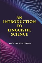 An Introduction To Linguistic Science [Hardcover] - £20.74 GBP