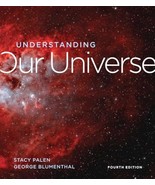 Understanding Our Universe [Paperback] Palen, Stacy and Blumenthal, George - $1,930.30 MXN